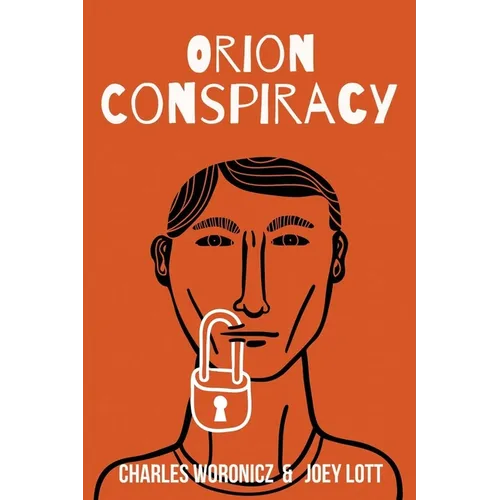 The Orion Conspiracy: Based on a True Reptilian Agenda Story - Paperback