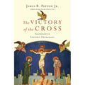 The Victory of the Cross: Salvation in Eastern Orthodoxy - Paperback