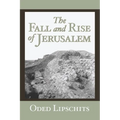 The Fall and Rise of Jerusalem: Judah Under Babylonian Rule - Paperback