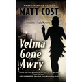 Velma Gone Awry: A Brooklyn 8 Ballo Mystery - Hardcover