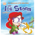 The Ice Storm: An Encouraging Children's Picture Book About Adoption - Hardcover