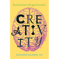 Creativity: The Human Brain in the Age of Innovation - Hardcover