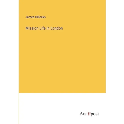 Mission Life in London - Paperback