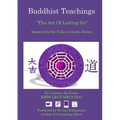 Buddhist Teachings: The Art Of Letting Go, Inspired by the Talks of Ajahn Brahm - Paperback
