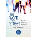 The Word on the Street, Year a: Sunday Lectionary Reflections - Paperback