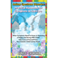 Autism Spectrum Disorder: Practical Handbook for Caregivers in Self-Care: What caregivers need to know in parenting a Happy and Strong ASD Child? Take - Paperback