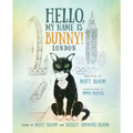 Hello, My Name is Bunny!: London - Paperback