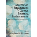 Motivation and Engagement in Various Learning Environments: Interdisciplinary Perspectives - Paperback