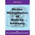 Divine Metaphysics of Human Anatomy - Paperback
