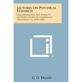 Lectures on Psychical Research: Incorporating the Perrott Lectures Given in Cambridge University in 1959-1960 - Paperback