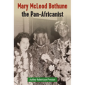Mary McLeod Bethune the Pan-Africanist - Paperback