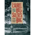 From Laurel Hill to Siler's Bog: The Walking Adventures of a Naturalist - Paperback