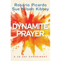 Dynamite Prayer: A 28 Day Experiment - Paperback