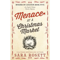 Menace at the Christmas Market - Paperback