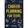 Career Planning for Teens - Paperback