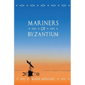 Mariners of Byzantium - Paperback