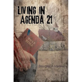 Living in Agenda 21 - Paperback