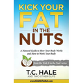 Kick Your Fat in the Nuts - Paperback