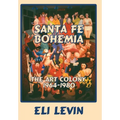 Santa Fe Bohemia (Hardcover) - Hardcover