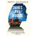 Snakes and Ladders: A Lizzy Ballard Thriller - Paperback