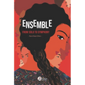 Ensemble: From Solo to Symphony: American Edition - Paperback