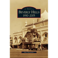 Beverly Hills: 1930-2005 - Hardcover