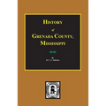 History of Grenada County, Mississippi - Paperback