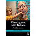 Viewing Art with Babies: First Encounters - Paperback