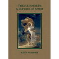 Twelve Sonnets: A Defense of Spirit - Paperback