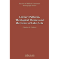 Literary Patterns, Theological Themes, and the Genre of Luke-Acts - Paperback