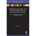 Reconceptualizing the Writing Practices of Multilingual Youth: Towards a Symbiotic Approach to In- and Out-of-School Writing - Paperback