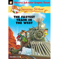 Geronimo Stilton Graphic Novels #13: The Fastest Train in the West - Hardcover