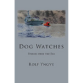Dog Watches: Stories from the Sea - Paperback