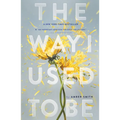 Way I Used to Be - Paperback