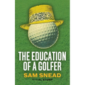 The Education of a Golfer - Paperback