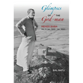 Glimpses of the God-Man, Meher Baba (Vol 2) 1949-1952 - Paperback