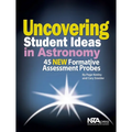 Uncovering Student Ideas in Astronomy: 45 New Formative Assessment Probes - Paperback
