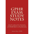 GPHR Exam Study Notes: Flash-card style revision notes covering all modules of GPHR Body of Knowledge - Paperback