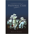 Foundations of Pastoral Care - Hardcover