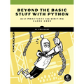 Beyond the Basic Stuff with Python: Best Practices for Writing Clean Code - Paperback
