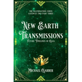 New Earth Transmissions: Future Timelines of Gaia - Paperback