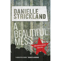 A Beautiful Mess: How God Re-Creates Our Lives - Paperback