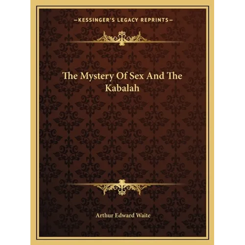 The Mystery Of Sex And The Kabalah - Paperback