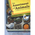 An Assortment of Animals: A Children's Poetry Anthology - Hardcover
