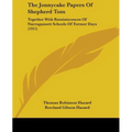 The Jonnycake Papers Of Shepherd Tom: Together With Reminiscences Of Narragansett Schools Of Former Days (1915) - Paperback