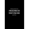 The Big Book of Friedrich Nietzsche Quotes - Paperback