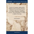 Proofs of a Conspiracy Against all the Religions and Governments of Europe, Carried on in the Secret Meetings of Free Masons, Illuminati, and Reading - Hardcover