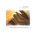How Effective Sermons Advance - Hardcover