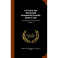 A Critical and Exegetical Commentary on the Book of Job: Together With a new Translation Volume 14 - Hardcover