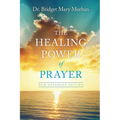 The Healing Power of Prayer: New Expanded Edition - Paperback